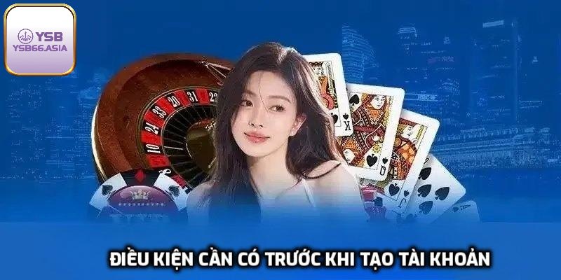 Điều kiện cần có trước khi tạo tài khoản